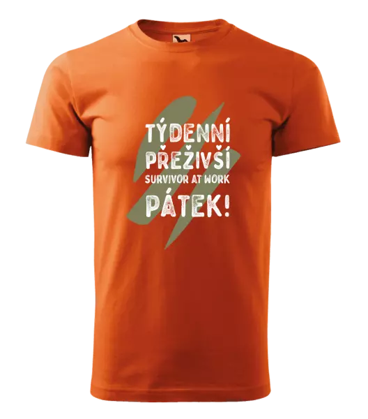 Pánské tričko Týdenní přeživší, survivor at work. Pátek!