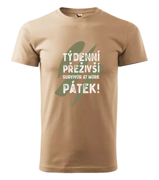 Pánské tričko Týdenní přeživší, survivor at work. Pátek!