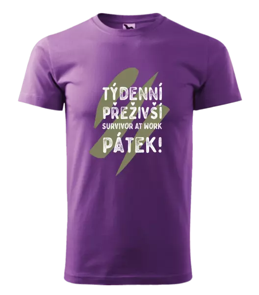 Pánské tričko Týdenní přeživší, survivor at work. Pátek!
