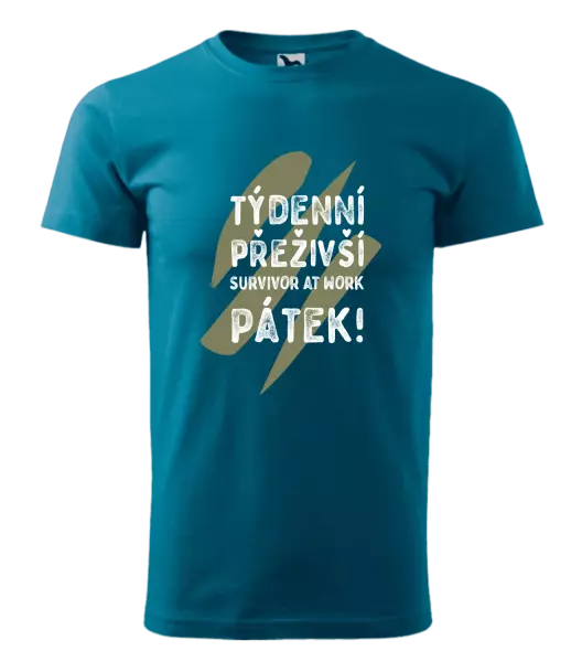 Pánské tričko Týdenní přeživší, survivor at work. Pátek!