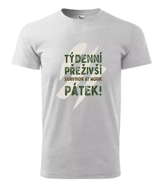 Pánské tričko Týdenní přeživší, survivor at work. Pátek!