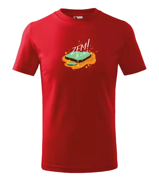 Dětské tričko Zem je láva!