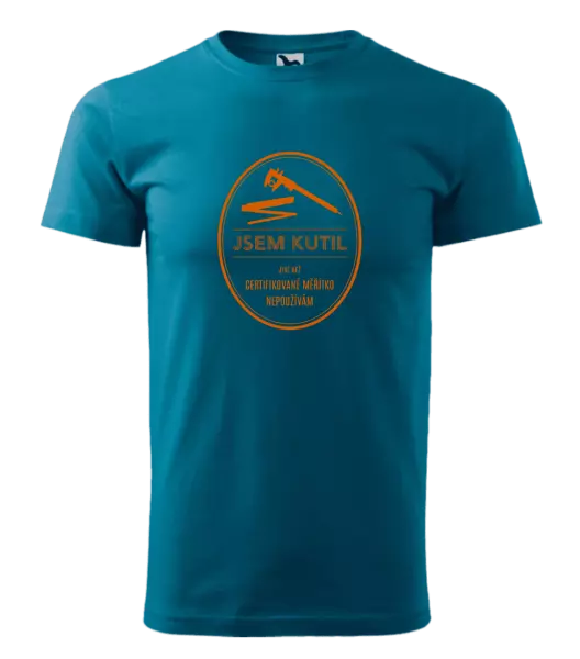 Pánské tričko Jsem kutil - jiné než certifikované měřítko nepoužívám