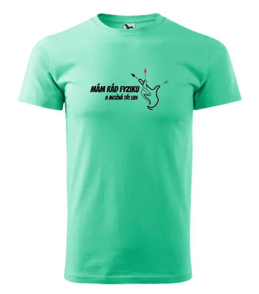 Pánské tričko Mám rád fyziku a možná tři lidi