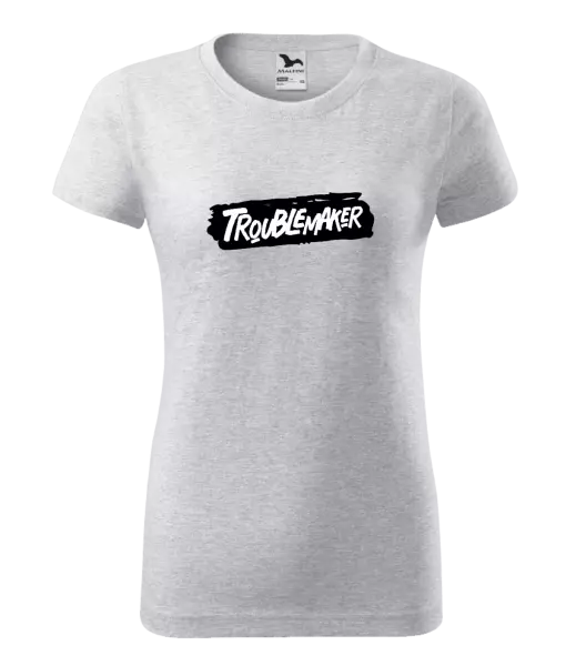 Dámské tričko Troublemaker