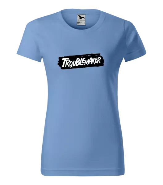 Dámské tričko Troublemaker