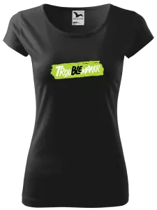 Dámské tričko Troublemaker