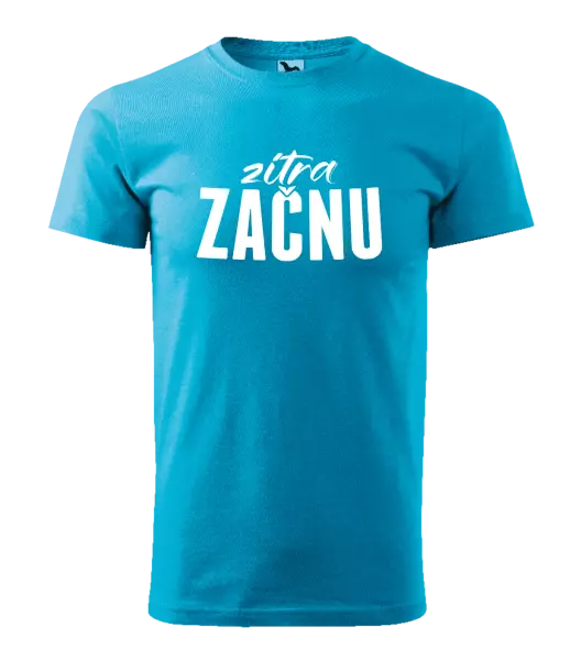 Pánské tričko Zítra začnu