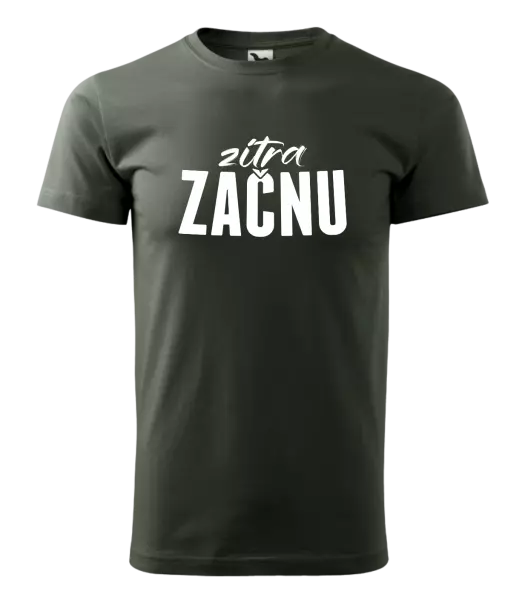 Pánské tričko Zítra začnu