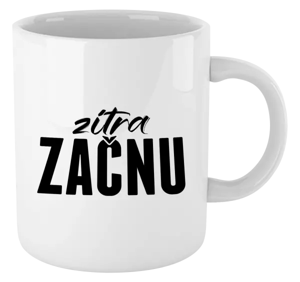 Hrnek Zítra začnu
