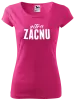 Dámské tričko Zítra začnu