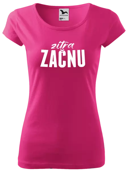 Dámské tričko Zítra začnu