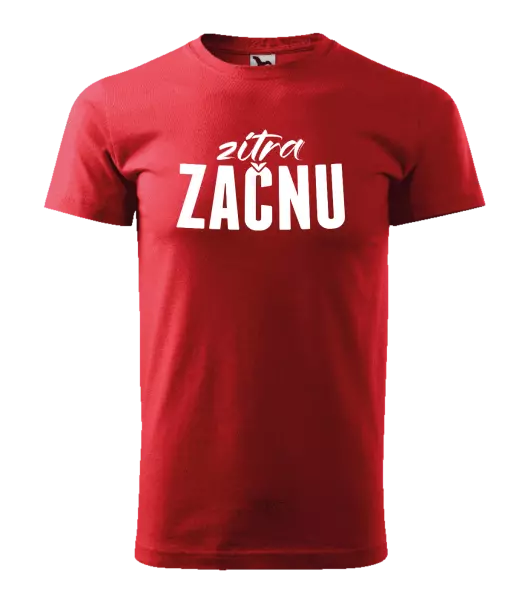 Pánské tričko Zítra začnu