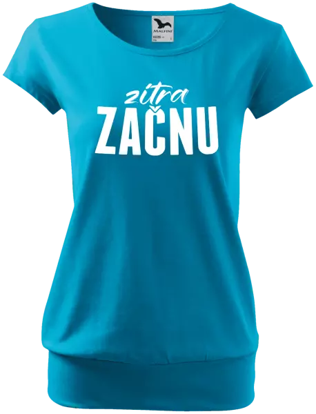 Dámské tričko Zítra začnu