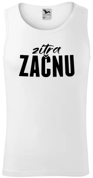 Pánské tílko Zítra začnu
