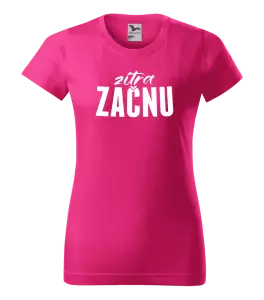 Dámské tričko Zítra začnu