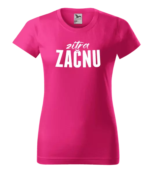 Dámské tričko Zítra začnu
