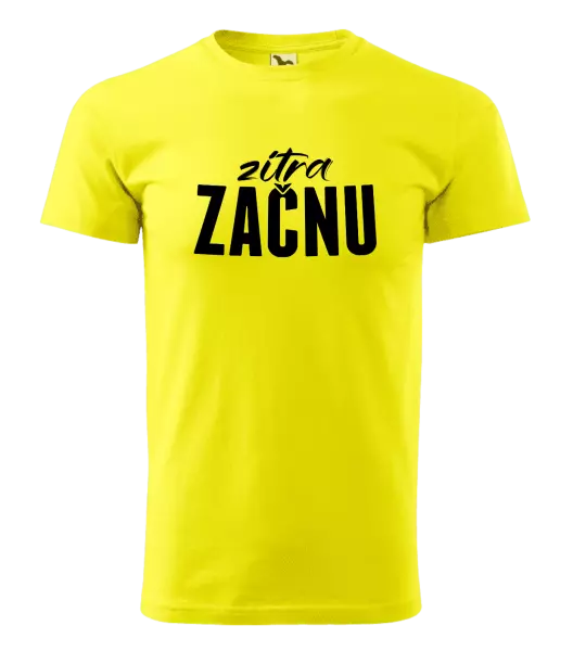 Pánské tričko Zítra začnu