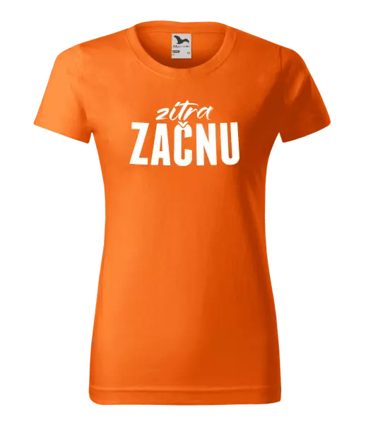 Dámské tričko Zítra začnu