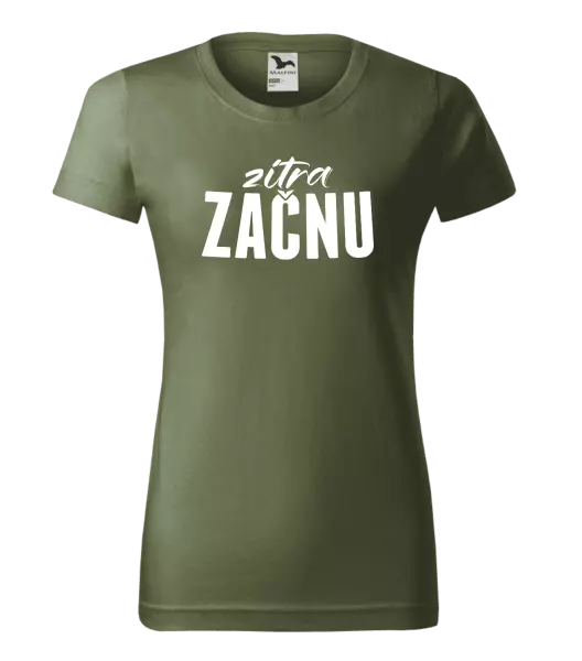Dámské tričko Zítra začnu