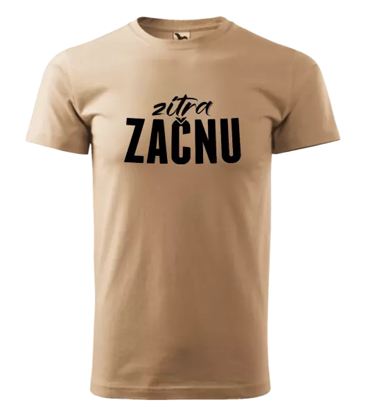 Pánské tričko Zítra začnu