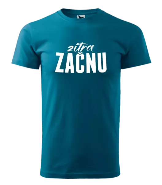 Pánské tričko Zítra začnu