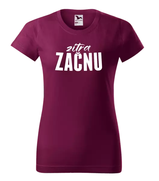 Dámské tričko Zítra začnu