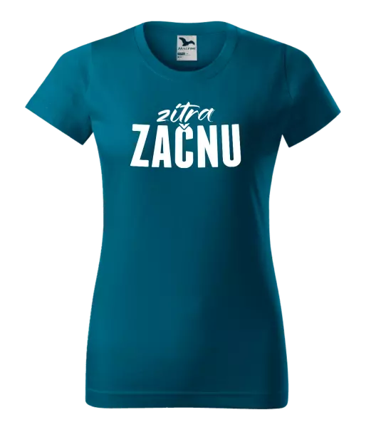 Dámské tričko Zítra začnu