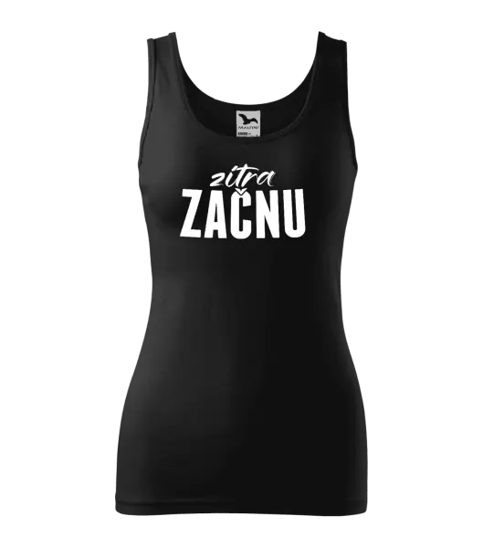Dámské tílko Zítra začnu
