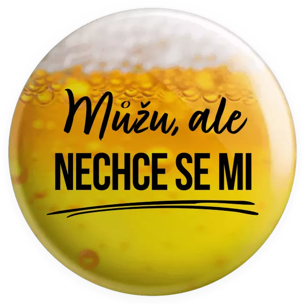 Placka Můžu, ale nechce se mi