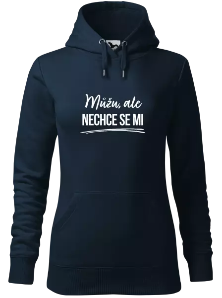 Dámská mikina Můžu, ale nechce se mi