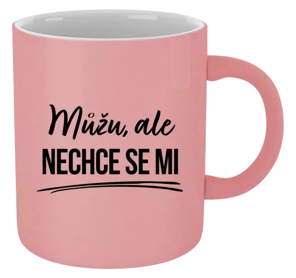 Metalický hrnek Můžu, ale nechce se mi