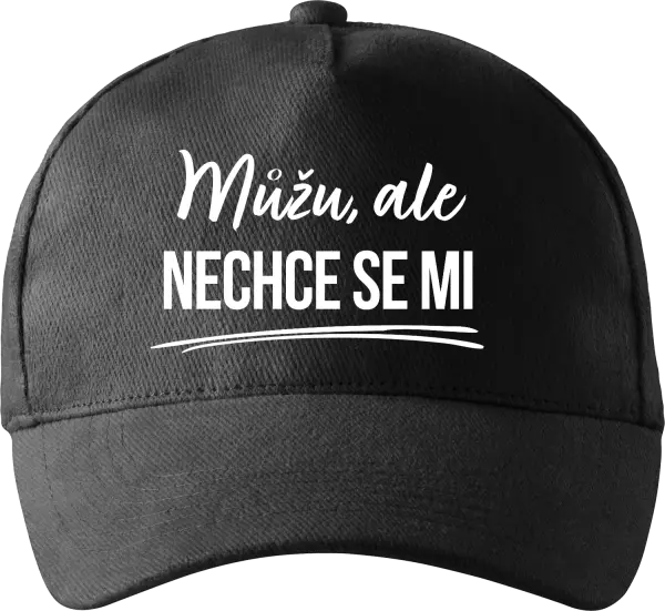 Kšiltovka Můžu, ale nechce se mi