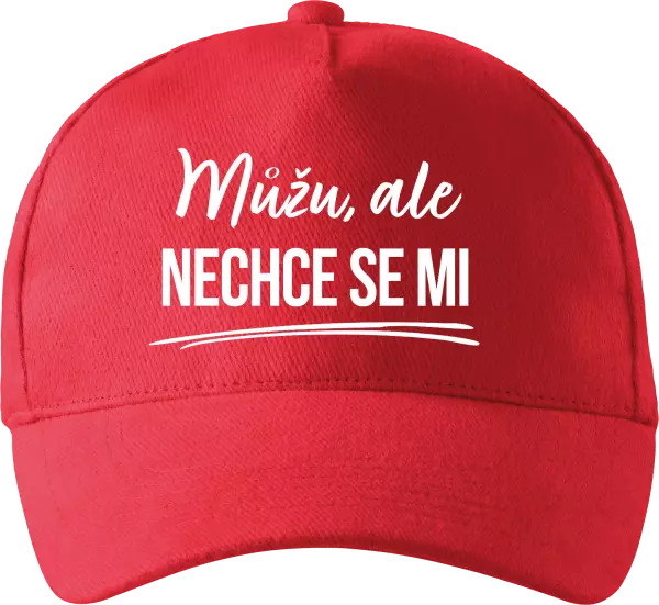 Kšiltovka Můžu, ale nechce se mi