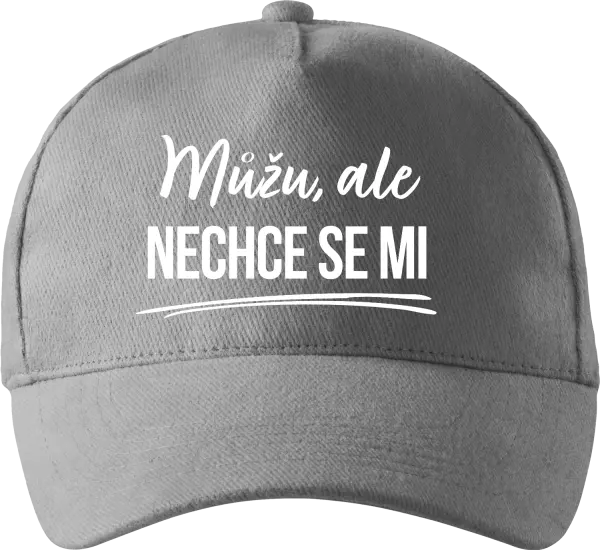 Kšiltovka Můžu, ale nechce se mi
