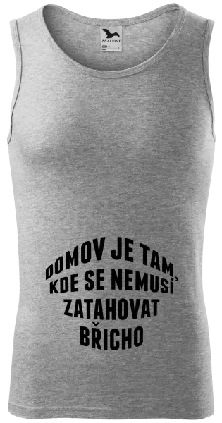 Pánské tílko Domov je tam, kde se nemusí zatahovat břicho