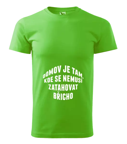Pánské tričko Domov je tam, kde se nemusí zatahovat břicho