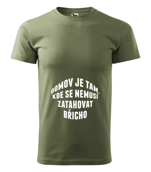 Pánské tričko Domov je tam, kde se nemusí zatahovat břicho