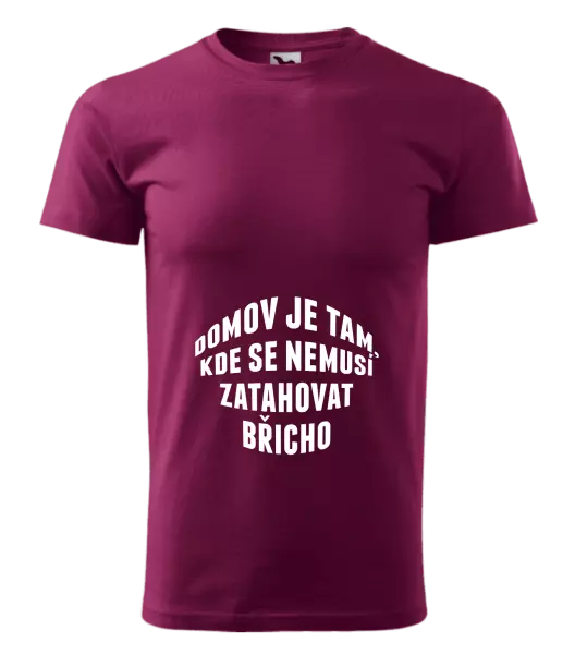 Pánské tričko Domov je tam, kde se nemusí zatahovat břicho