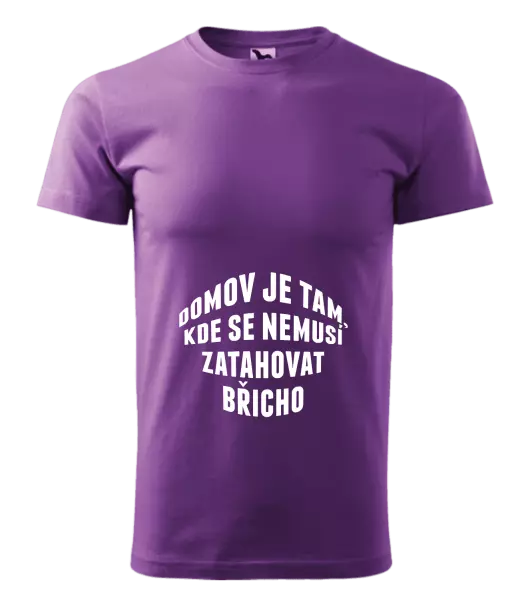 Pánské tričko Domov je tam, kde se nemusí zatahovat břicho