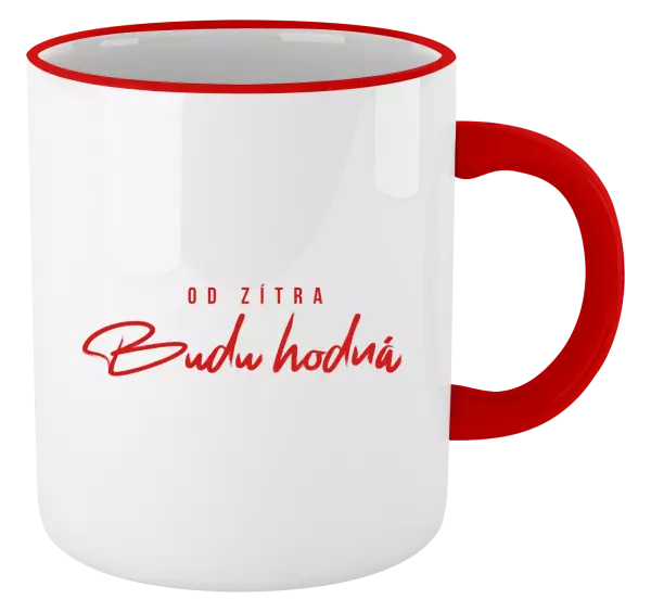 Hrnek Od zítra budu hodná