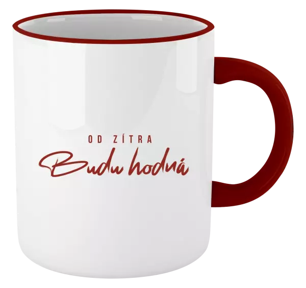 Hrnek Od zítra budu hodná