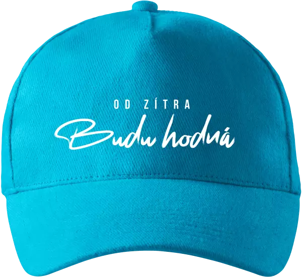 Kšiltovka Od zítra budu hodná