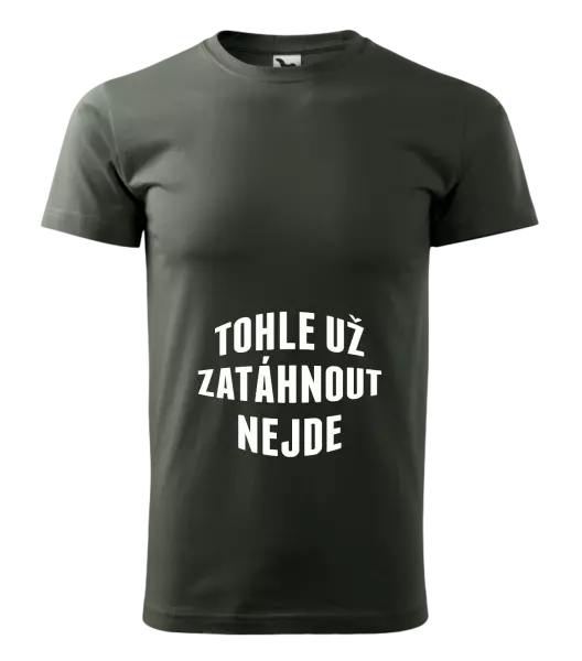 Pánské tričko Tohle už zatáhnout nejde