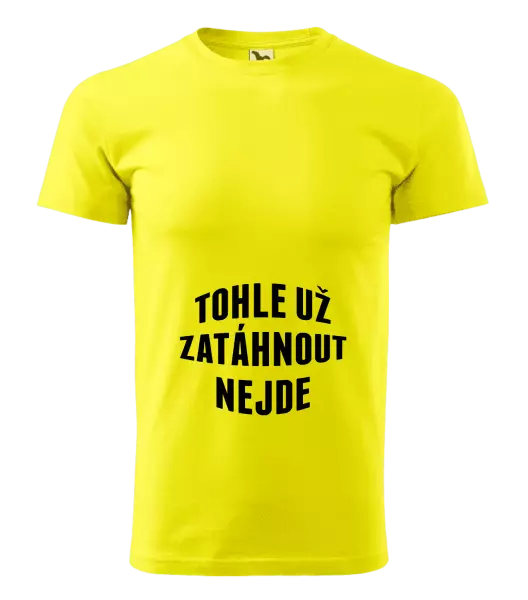 Pánské tričko Tohle už zatáhnout nejde