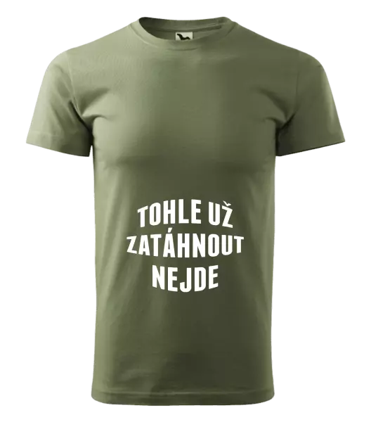 Pánské tričko Tohle už zatáhnout nejde