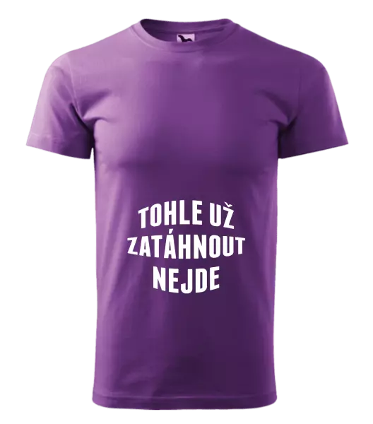 Pánské tričko Tohle už zatáhnout nejde