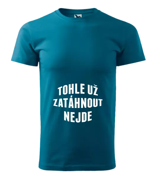 Pánské tričko Tohle už zatáhnout nejde