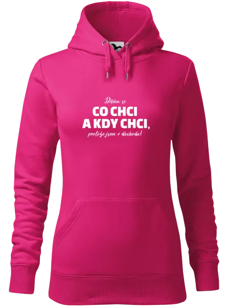 Dámská mikina Dělám si co chci a kdy chci, protože jsem v důchodu!