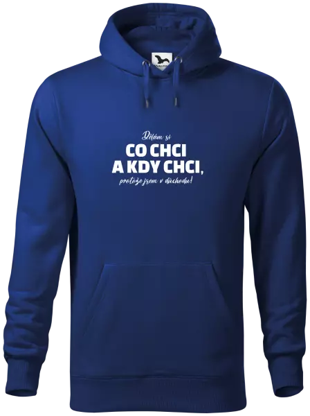 Pánská mikina Dělám si co chci a kdy chci, protože jsem v důchodu!